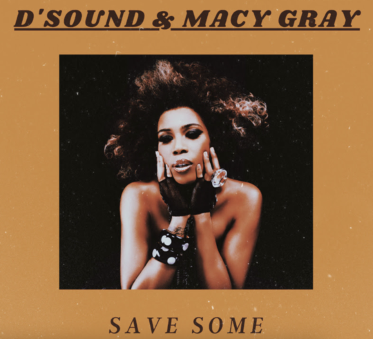 Video: D’Sound & Macy Gray – Save Some