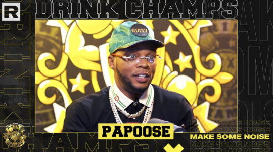 Papoose on Drink Champs
