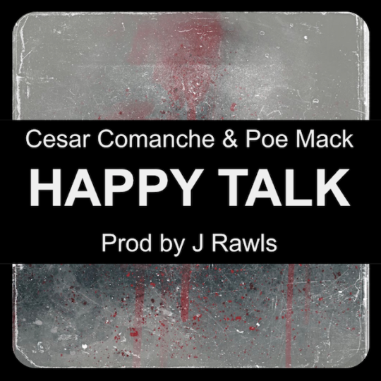 Cesar Comanche & Poe Mack – Happy Talk