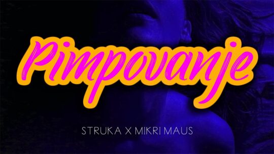 Struka feat. Mikri Maus - Pimpovanje