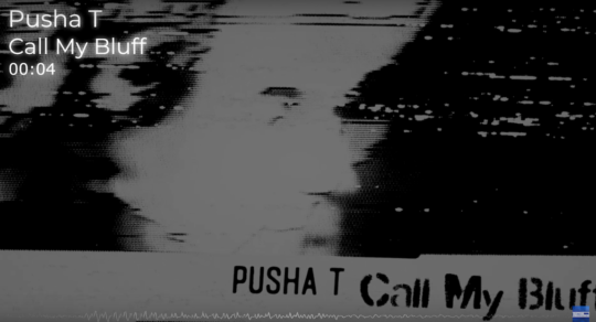 Video: Pusha T – Call My Bluff
