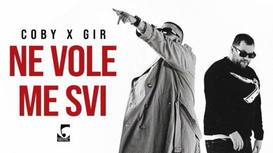 Coby x GIR - Ne Vole Me Svi
