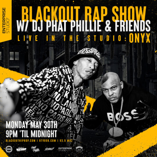 ONYX on the Blackout Rap Show w/ Phat Phillie (30/05/22)