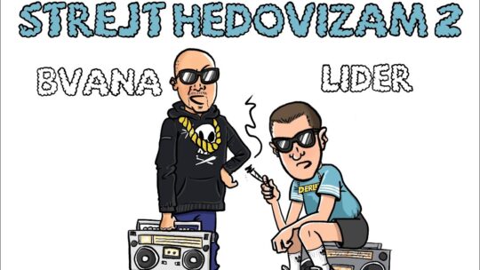 Bvana, Lider - Strejt Hedovizam 2