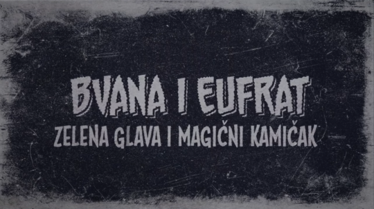 Bvana i Eufrat - Zelena Glava i Magični Kamičak