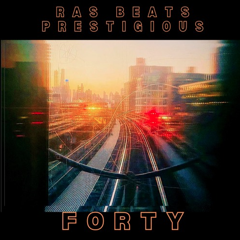 Ras Beats & Prestigious – Forty