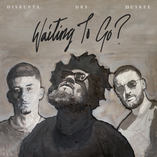 DRS, Duskee, Disrupta - Waiting To Go