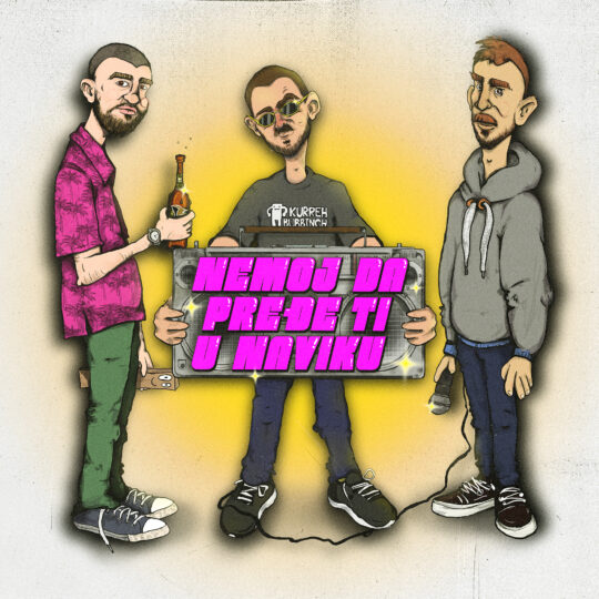 Funktech, Lejzi Reps, ShzaManiga – Nemoj Da Pređe Ti u Naviku