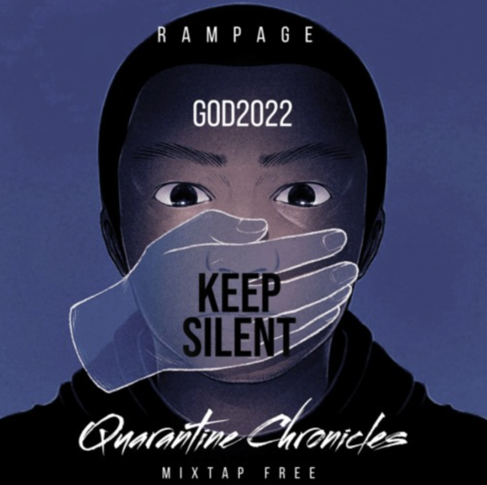Rampage – Quarantine Chronicles Mixtape
