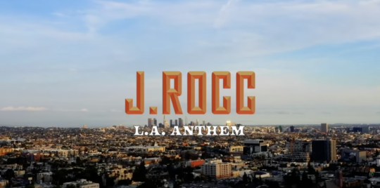 J.Rocc ft. LMNO & Key Kool – L.A. Anthem