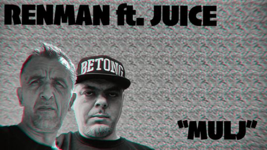 Renman feat. Juice – Mulj