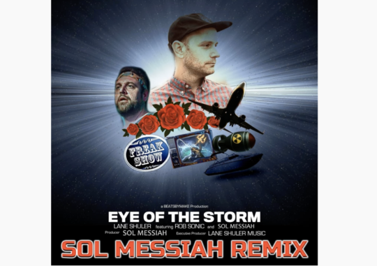 Lane Shuler ft. Rob Sonic – Eye Of The Storm (Sol Messiah Remix)