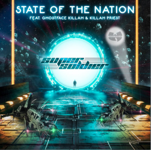 State of the Nation ft. Ghostface Killah & Killah Priest – Super Soldier