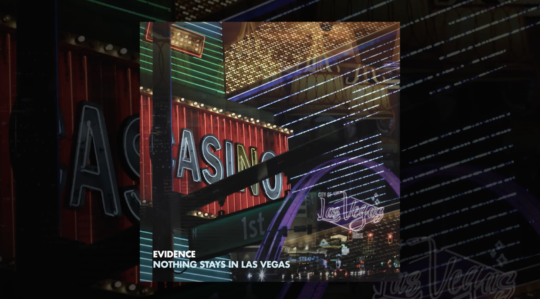 Evidence – Nothing Stays In Las Vegas