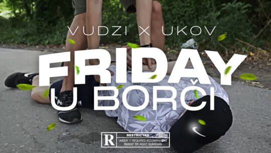 Vudži & Ukov - Friday u Borči