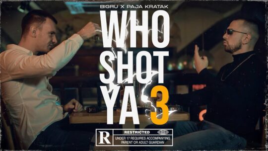 BIGru i Paja Kratak - Who Shot Ya 3