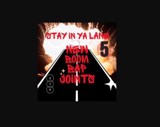 DJ 279 – Stay In Ya Lane 5 (New Boom Bap Hip Hop)