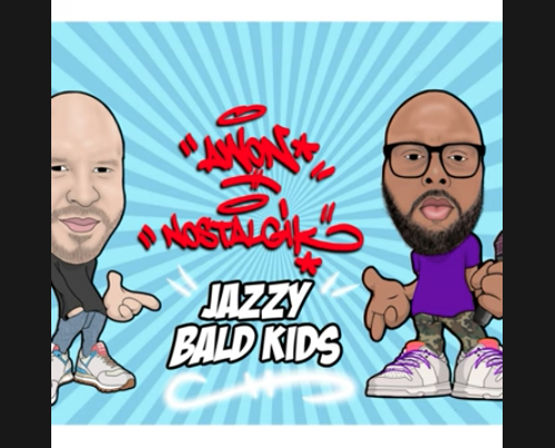 Awon & Nostalgik – Jazzy Bald Kids