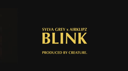 Sylva Grey x Airklipz - Blink