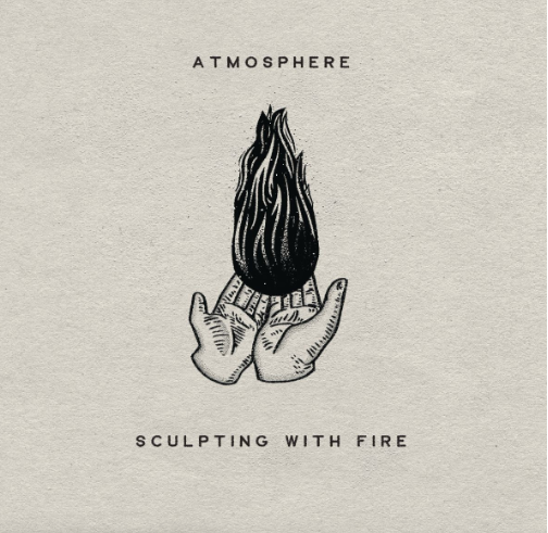 Atmosphere – Sculpting With Fire