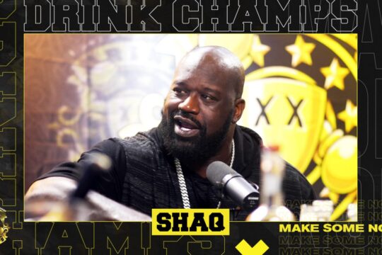 Shaq on Drink Champs