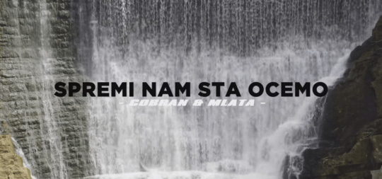 Cobran & Mlata - Spremi nam šta oćemo