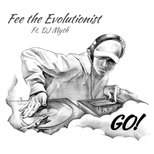 fee_the_evolutionist_feat_dj_myth_-_go