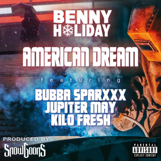 Benny Holiday ft Bubba Sparxxx, Jupiter May & Kilo Fresh - American Dream