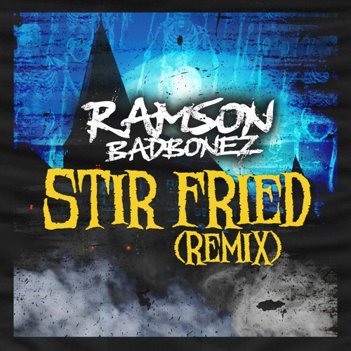 Video: Ramson Badbonez – Stir Fried [remix]