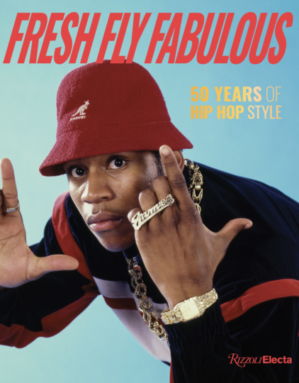 New Book: Fresh Fly Fabulous: 50 Years of Hip Hop Style