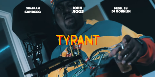 Shabaam Sahdeeq and John Jiggs - Tyrant