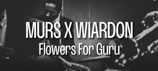 Murs x Wiardon – Flowers For Guru