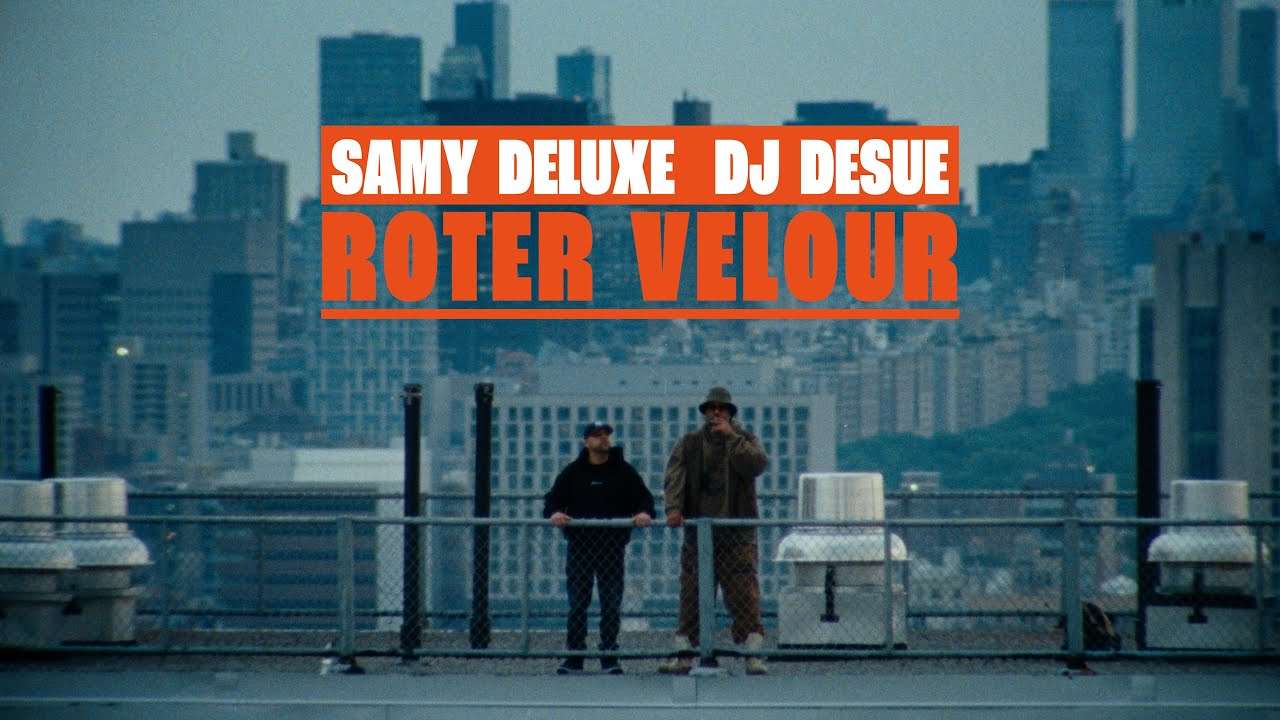 Samy Deluxe & DJ Desue – Roter Velour