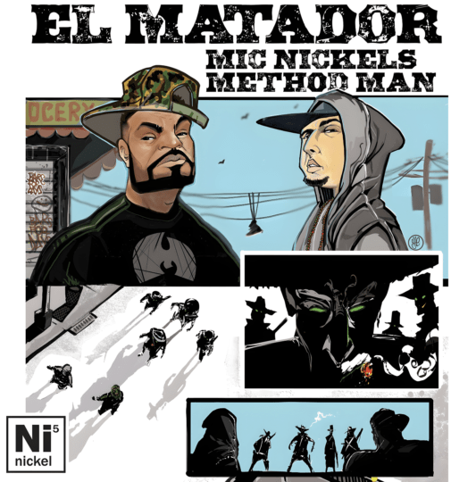 Mic Nickels ft. Method Man – El Matador
