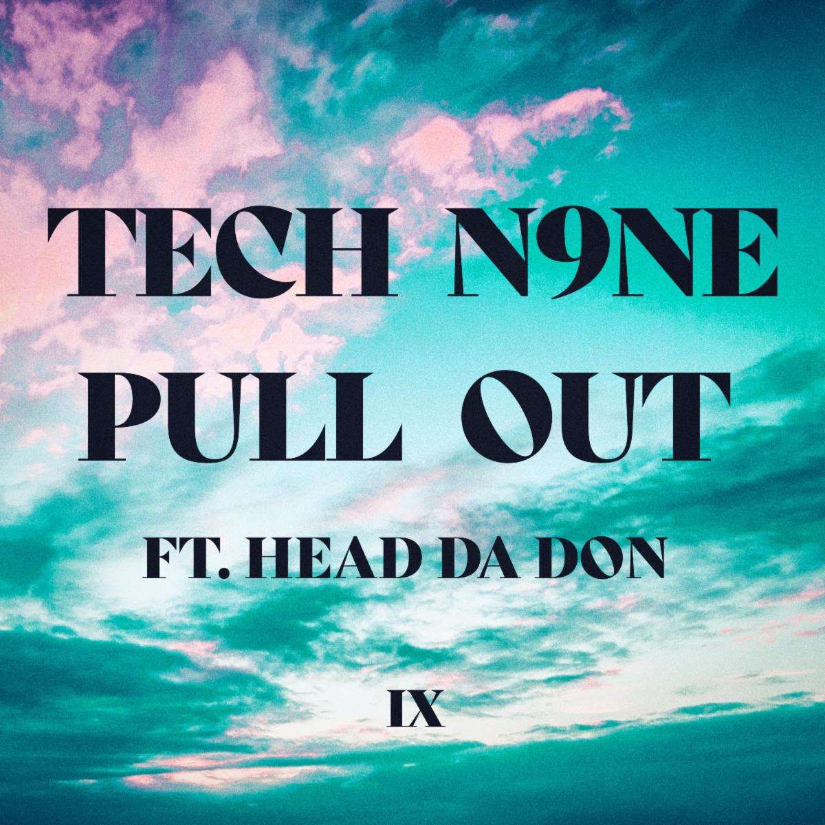 Tech N9ne Feat. Head Da Don – Pull Out - Blackout Hip Hop