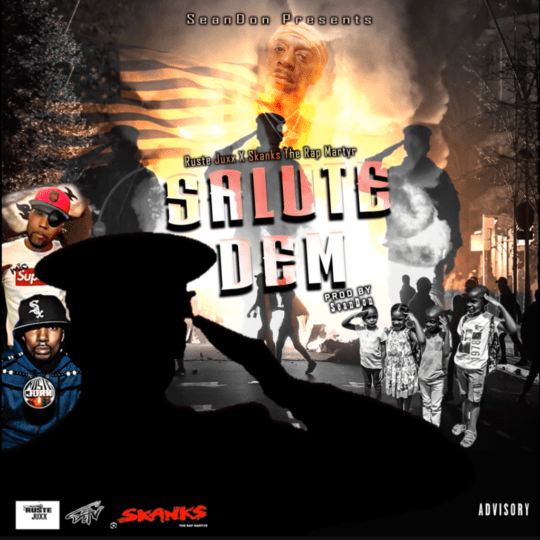 Sean Don Feat. Ruste Juxx, Skanks the Rap Martyr – Salute Dem