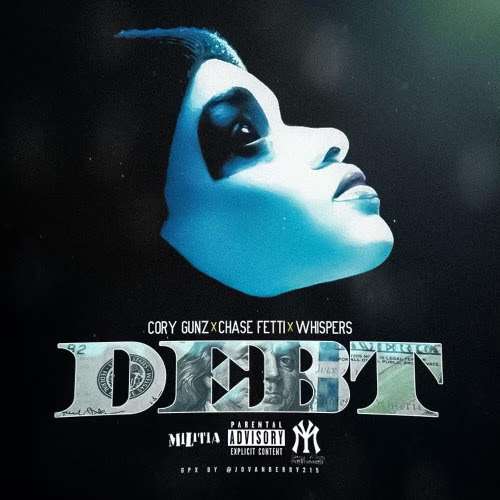 Cory Gunz Feat. Chase Fetti & Whispers – “Debt”