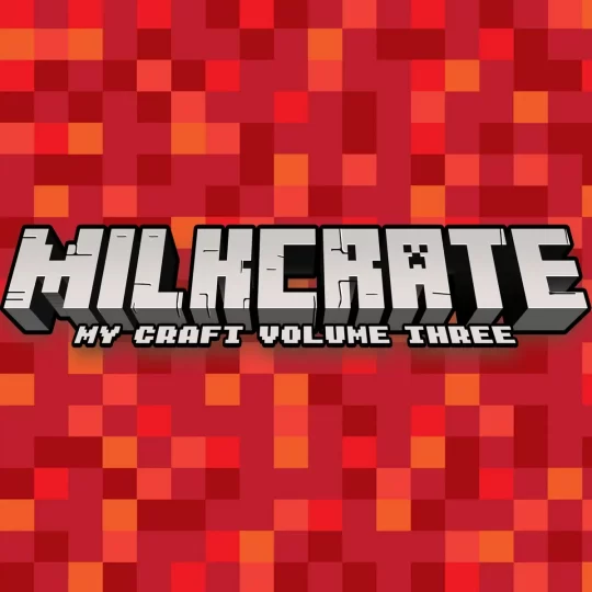 MiLKCRATE – My Craft 3