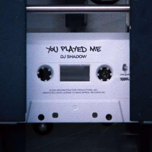 DJ Shadow – You Played Me
