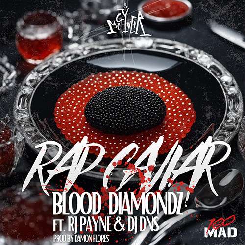 McGyver Feat. RJ Payne & DJ DNS- Rap Caviar & Blood Diamondz