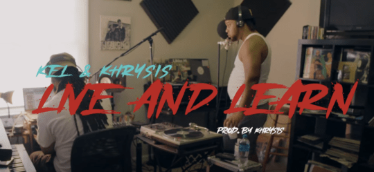 Khrysis x KEL – Live And Learn