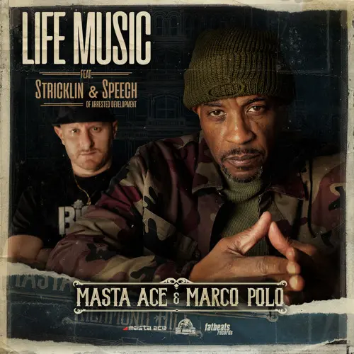 Masta Ace & Marco Polo Feat. Stricklin, Speech, E Smitty – Life Music
