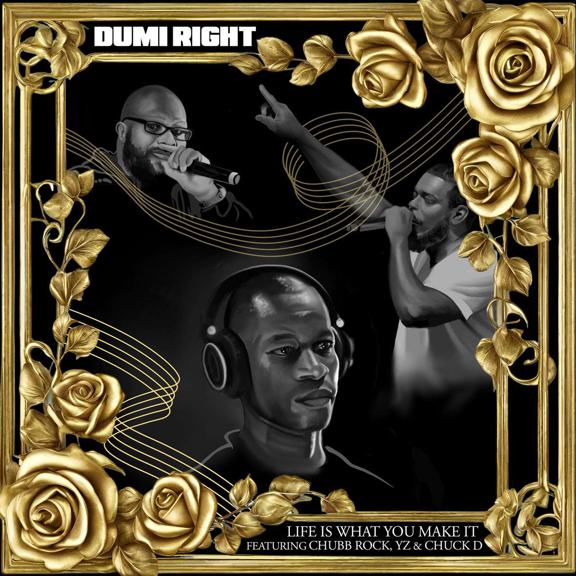 Dumi Right Ft. Chubb Rock, YZ & Chuck D – Life Is What You Make It