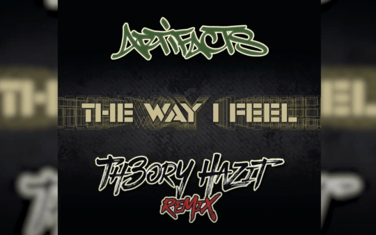 Artifacts – The Way I Feel (Remix)