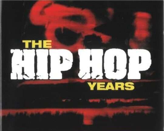 The Hip Hop Years Thumbnail