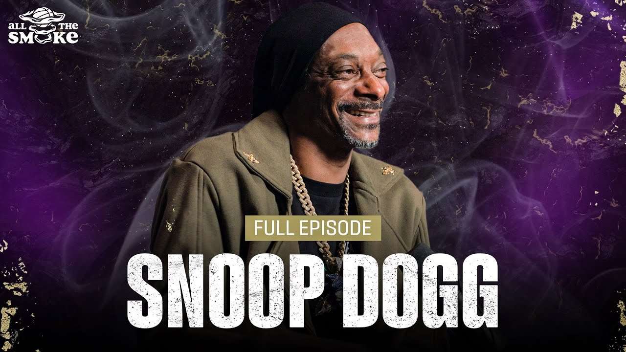 ALL THE SMOKE w/ Snoop Dogg