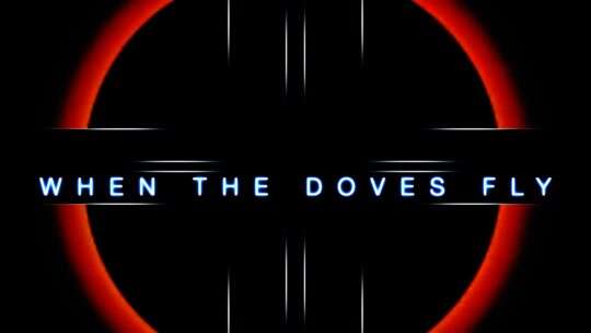 When The Doves Fly graphics