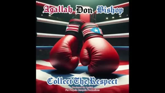 Agallah Don Bishop – Collect The Respect