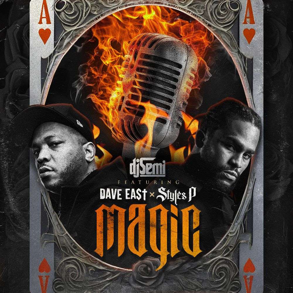 DJ Semi x Dave East x Styles P – Magic