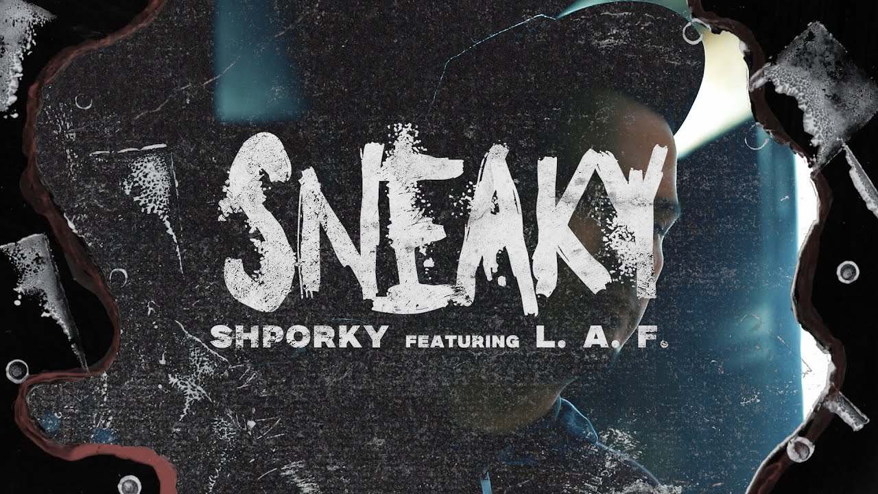 Shporky feat. L.A.F. – Sneaky
